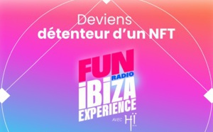 Fun Radio Ibiza Experience : des NFT liés à l'événement