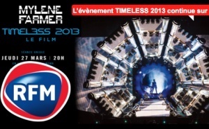 RFM s'associe à "Timeless 2013 Le Film"