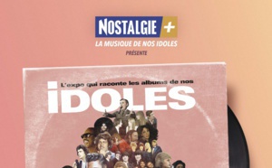 "Idoles", une expo éphémère proposée par Nostalgie+