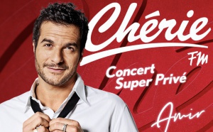 Chérie FM : un "Concert super privé" avec Amir