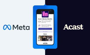 Acast annonce une nouvelle intégration avec Meta
