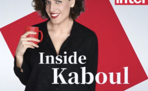 France Inter : "Inside Kaboul" décliné en émissions et en podcasts