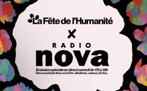 Radio Nova est partenaire de La Fête de l'Humanité