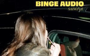 Binge Audio a lancé sa nouvelle et 8e saison