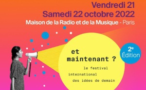 France Culture : une nouvelle édition du festival "Et maintenant ?"