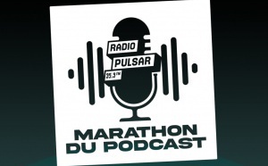 Radio Pulsar organise son "Marathon du podcast"