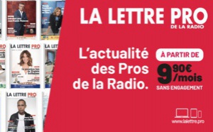 Abonnez-vous à La Lettre Pro de la Radio !