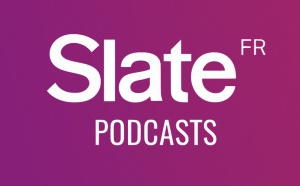 Slate Podcasts, studio numéro un en France en 2022