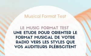 Le Music Format Test (MFT) pour orienter un format vers les styles que vos auditeurs plébiscitent