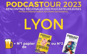 RadioTour : lancement du PodcasTour à Lyon