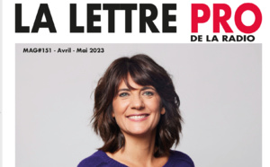 Voici votre magazine en Flipbook n°151 de la Lettre Pro de la Radio