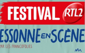 "Essonne en Scène" devient le festival "RTL2 Essonne en Scène"
