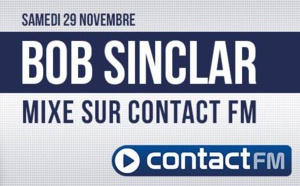 Bob Sinclar mixe sur Contact FM