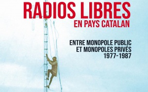 Un livre inédit sur les radios libres en Pays Catalan