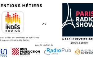 Une convention "Métier" des Indés Radios au Paris Radio Show le 6 février 2024