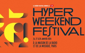 Radio France organise son "Hyper Weekend Festival"