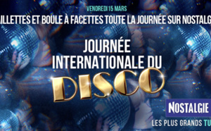 Nostalgie célèbre la Journée internationale du Disco
