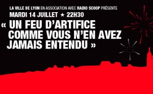 Le feu d'artifice de Lyon retransmis sur Radio Scoop