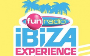 Fun Radio prépare le "Fun Radio Ibiza Experience"