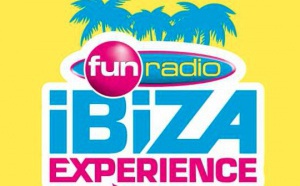 Fun Radio prépare son "Fun Radio Ibiza Experience"