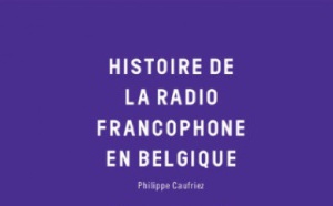 L'histoire de la radio belge dans un livre
