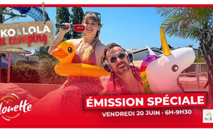 La matinale d'Alouette en direct d’un camping pour lancer l’été