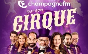 Champagne FM réserve un spectacle de cirque à ses auditeurs