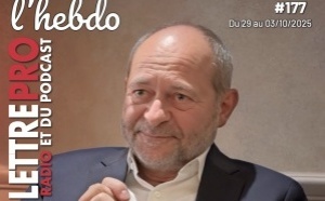 Téléchargez le 177e numéro de La Lettre Pro de la Radio