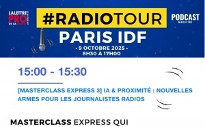 RadioTour Paris : une Masterclass Express sur les nouvelles armes des rédactions