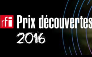 Prix Découvertes RFI 2016 : appel à candidatures