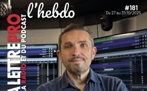 Téléchargez le 181e numéro de La Lettre Pro de la Radio L’Hebdo