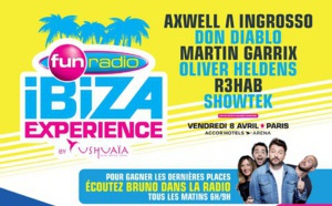 Jour J moins 2 pour la Fun Radio Ibiza Experience