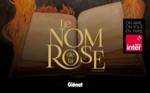 France Inter accompagne la sortie du "Nom de la Rose" en bande dessinée