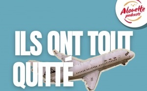 Alouette lance un podcast qui donne envie de tout quitter 