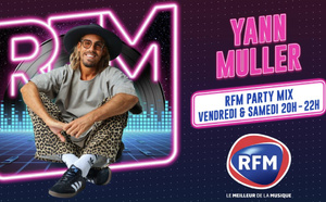 RFM lance "RFM Party Mix" avec Yann Muller aux platines chaque week-end
