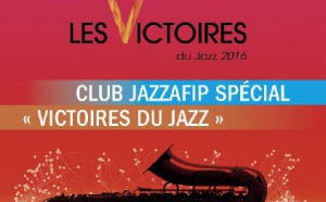 Un Club Jazzafip spécial "Victoires du Jazz"