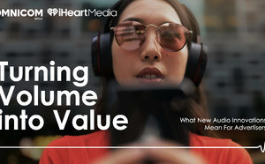 Omnicom Media et iHeartMedia analysent l’efficacité des innovations audio 