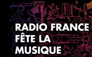 Ce 21 juin, Radio France fêtera la musique