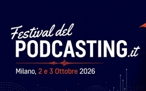 Le Festival del Podcasting célèbre ses 10 ans les 2 et 3 octobre à Milan