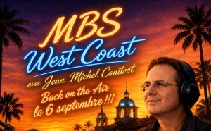 "MBS West Coast" revient sur MBS avec Jean-Michel Canitrot au micro