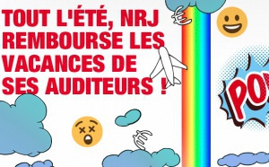 Tout l'été, NRJ rembourse les vacances
