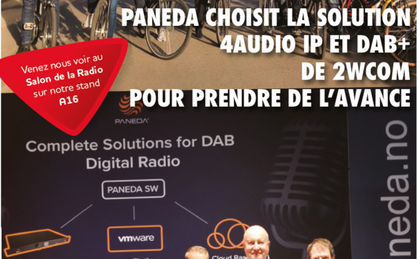 Paneda choisit la solution audio4 IP et DAB+ de 2wcom pour prendre de l’avance
