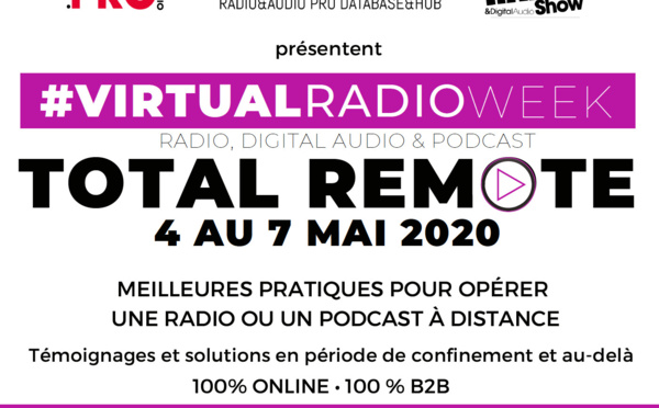 Virtual Radio Week, la réponse à la crise !