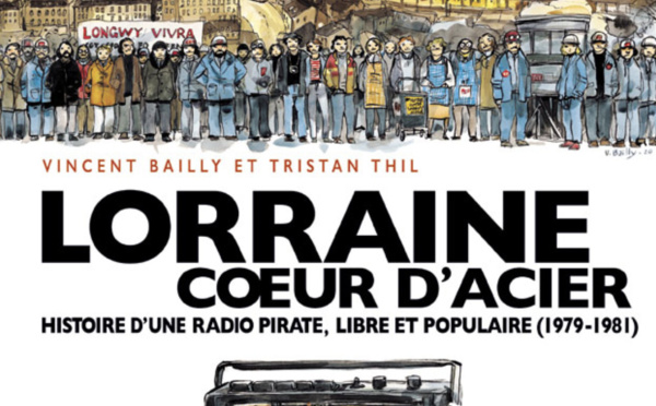 L’aventure Lorraine Cœur d’Acier racontée en BD
