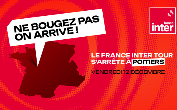 À Poitiers, France Inter donne le coup d’envoi du "France Inter Tour"