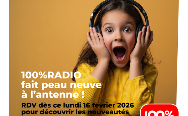 100% Radio modernise son identité sonore et enrichit sa grille
