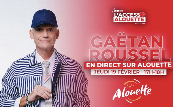 Alouette accueille Gaëtan Roussel pour une émission spéciale