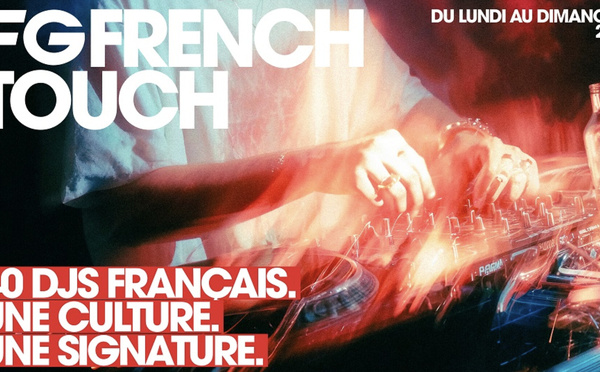 Radio FG déploie “FG French Touch” sur l’antenne et en webradio