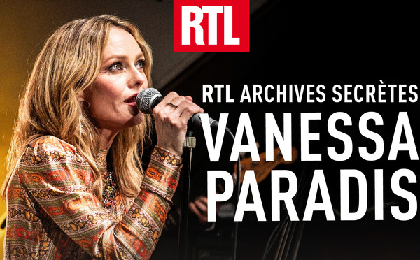 Vanessa Paradis au cœur d’une nouvelle série audio issue des archives de RTL