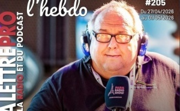 Le 205e numéro de La Lettre Pro L’Hebdo vient de paraître